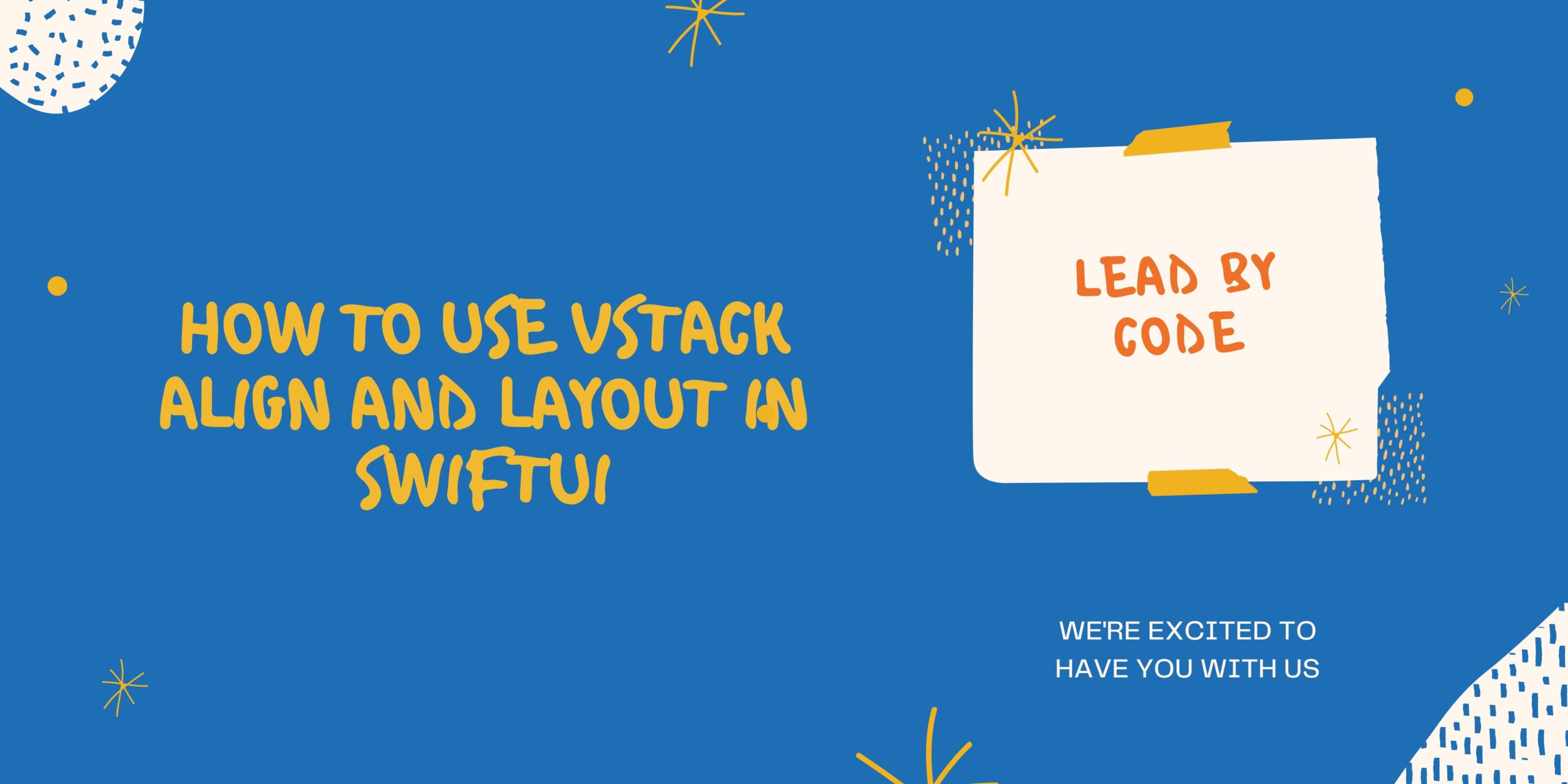 How to use vstack align and Layout in SwiftUI