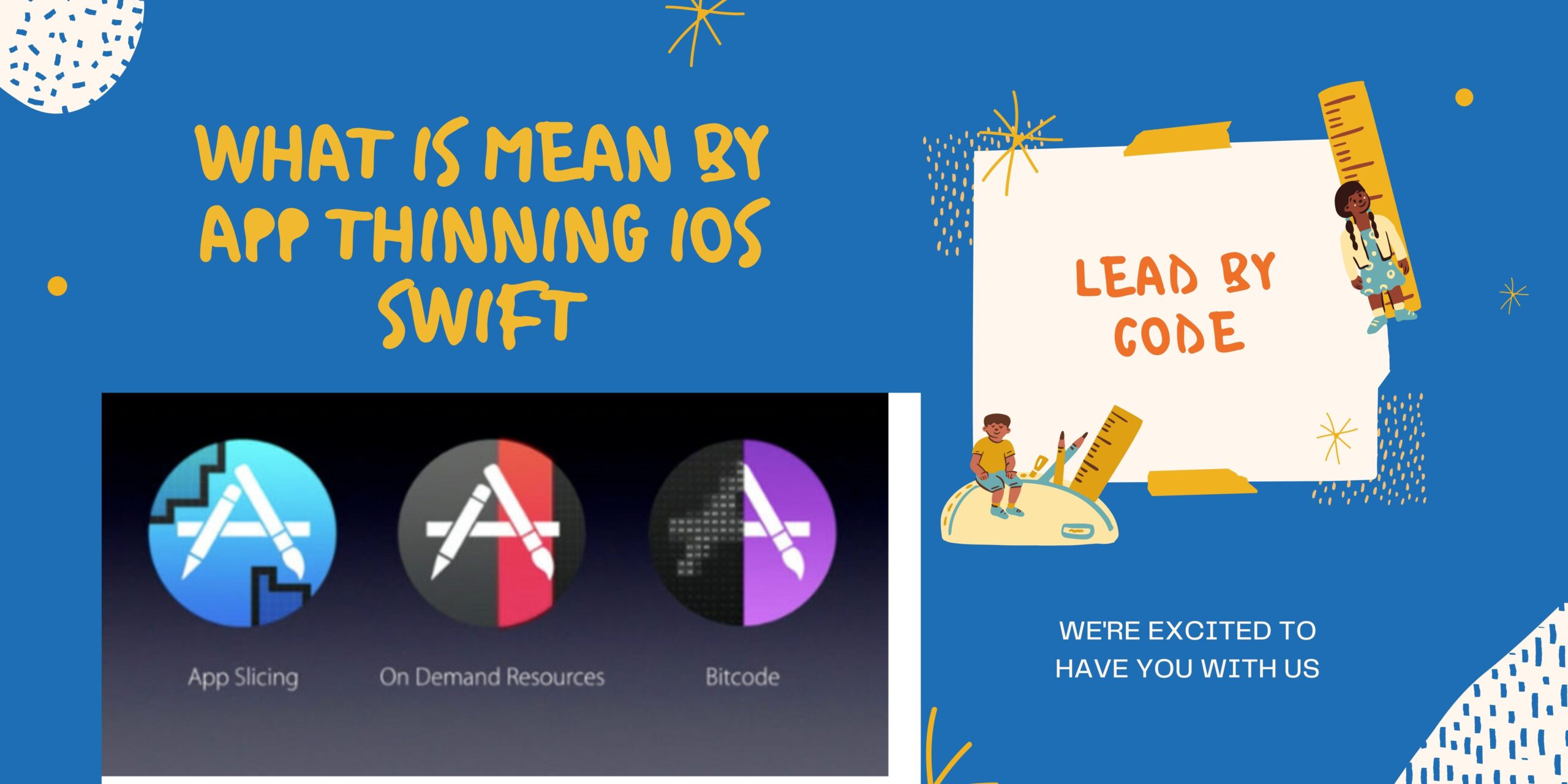 what is mean by ios App Thinning swift